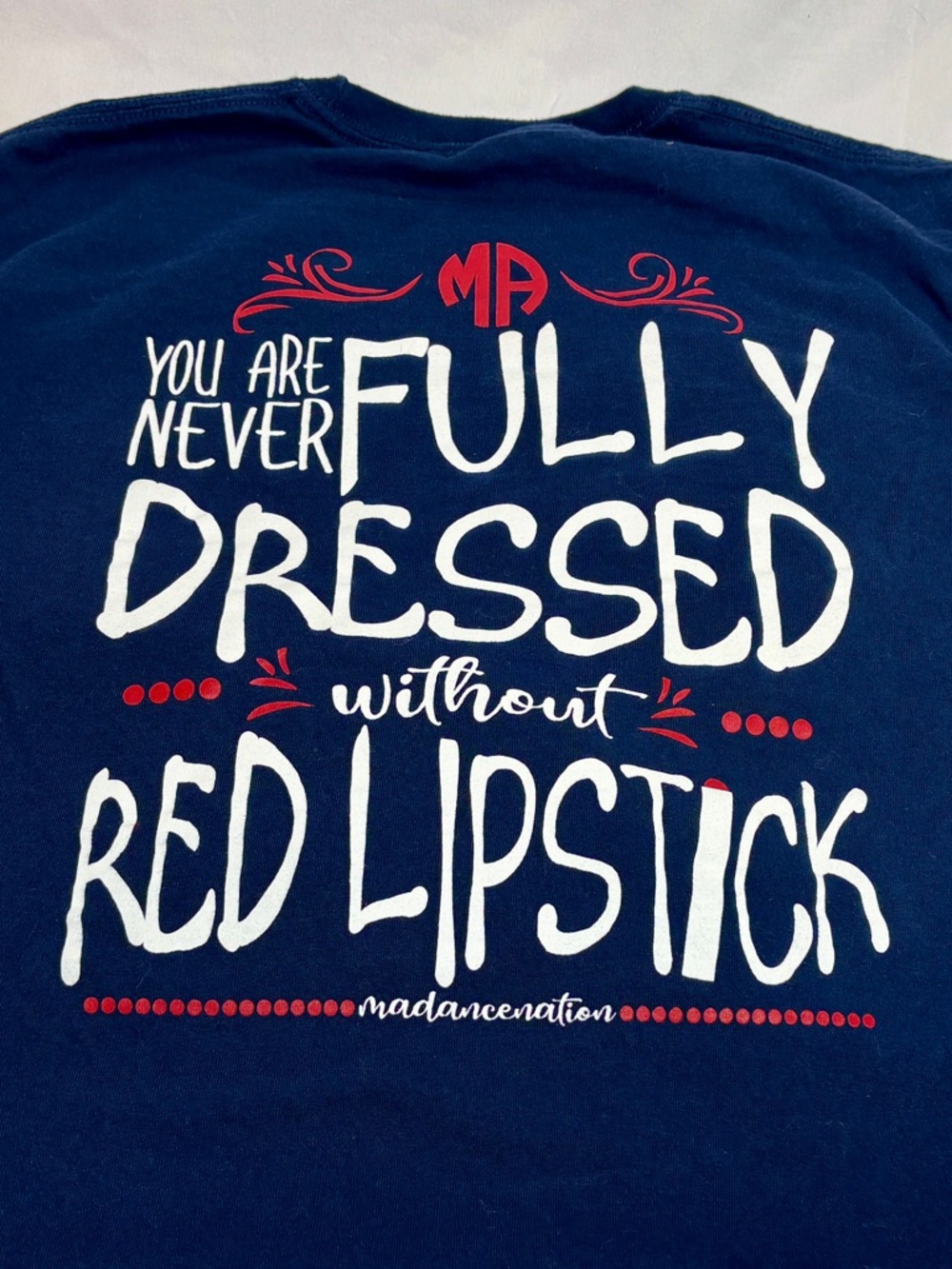"You Are Never Fully Dressed Without Red Lipstick" Long sleeve Tshirt -Medium
